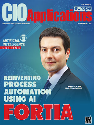 Fortia: Reinventing Process Automation Using AI Fortia: Reinventing Process Automation Using AI